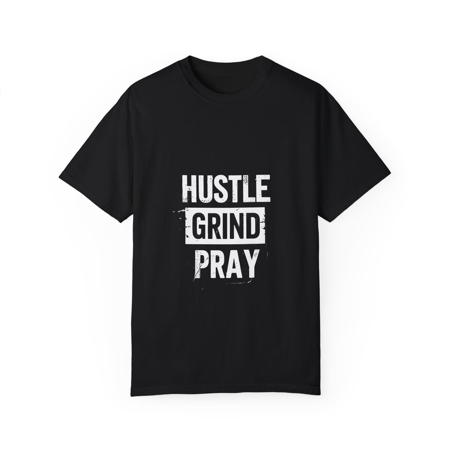 Hustle Grind Pray Motivational T-Shirt, Inspirational Tee, Positive Vibes Shirt, Unisex Graphic Top, Work From Home Clothing