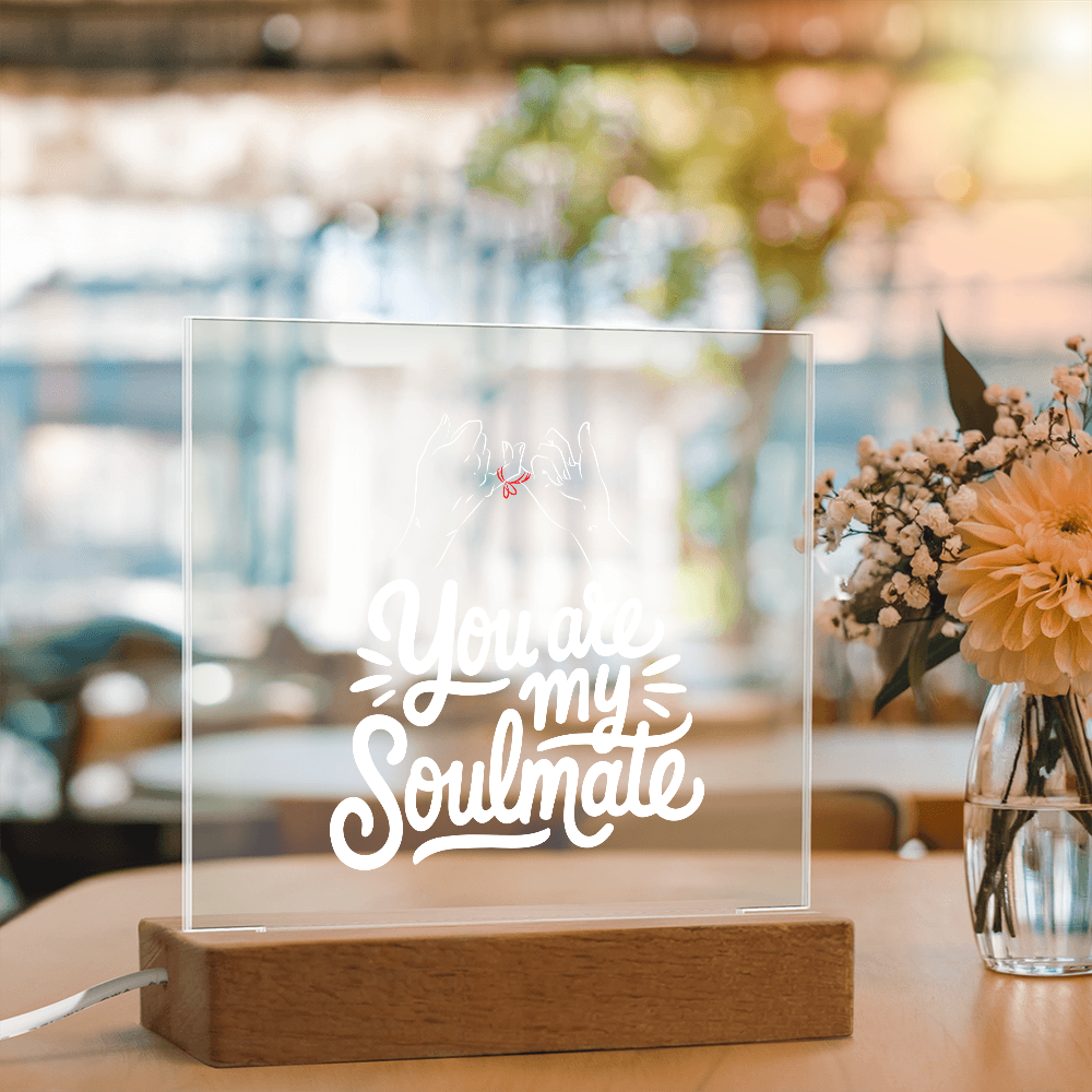 My Soulmate - LED Acrylic Plaque
