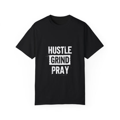 Hustle Grind Pray Motivational T-Shirt, Inspirational Tee, Positive Vibes Shirt, Unisex Graphic Top, Work From Home Clothing