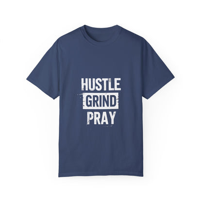 Hustle Grind Pray Motivational T-Shirt, Inspirational Tee, Positive Vibes Shirt, Unisex Graphic Top, Work From Home Clothing