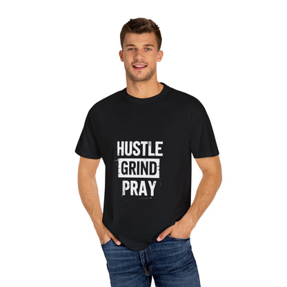 Hustle Grind Pray Motivational T-Shirt, Inspirational Tee, Positive Vibes Shirt, Unisex Graphic Top, Work From Home Clothing