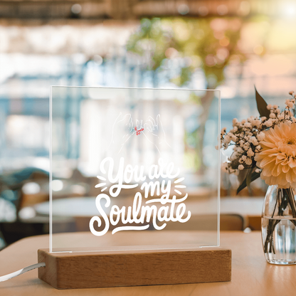 My Soulmate - LED Acrylic Plaque