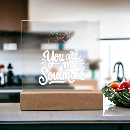 My Soulmate - LED Acrylic Plaque