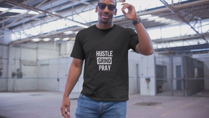 Hustle Grind Pray Motivational T-Shirt, Inspirational Tee, Positive Vibes Shirt, Unisex Graphic Top, Work From Home Clothing